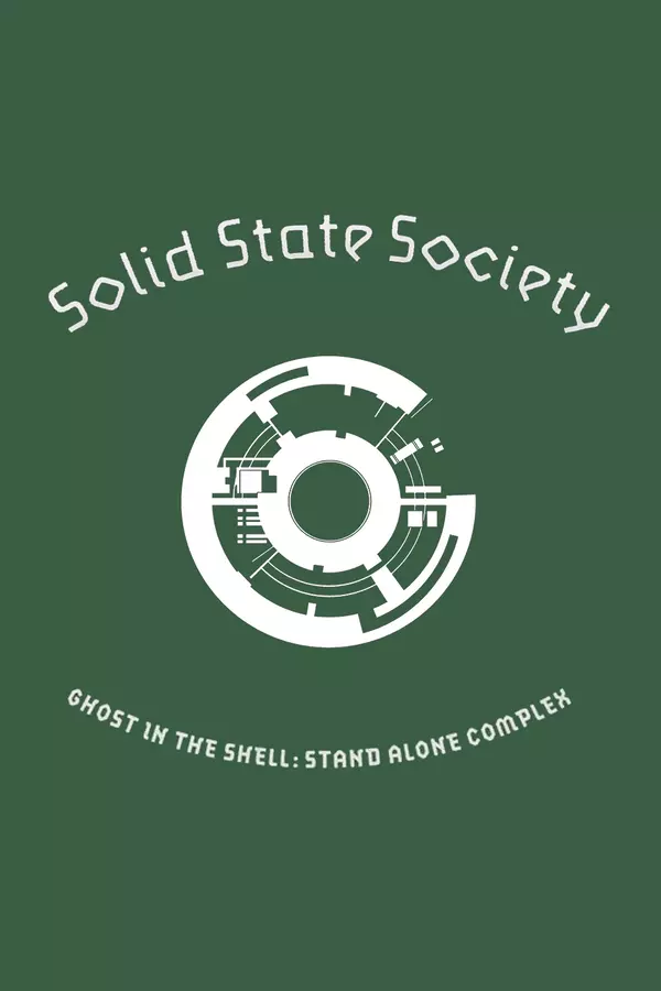 Ghost in The Shell: Stand Alone Complex - Solid State Society