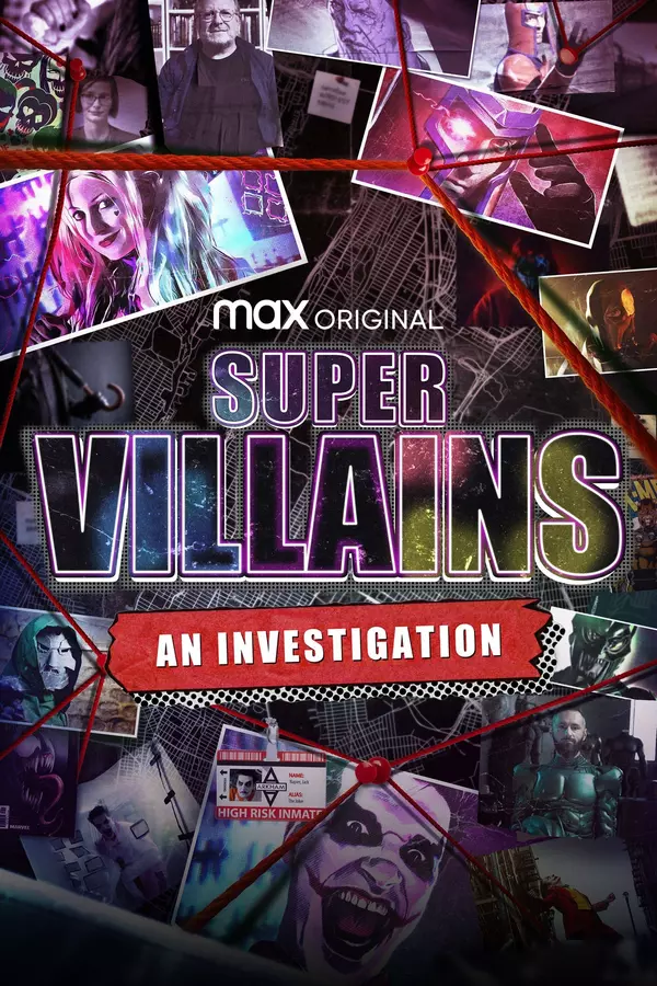 Supervillains: An Investigation