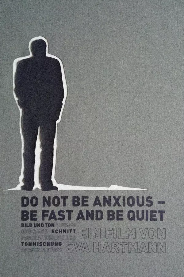 Do Not Be Anxious — Be Fast And Be Quiet