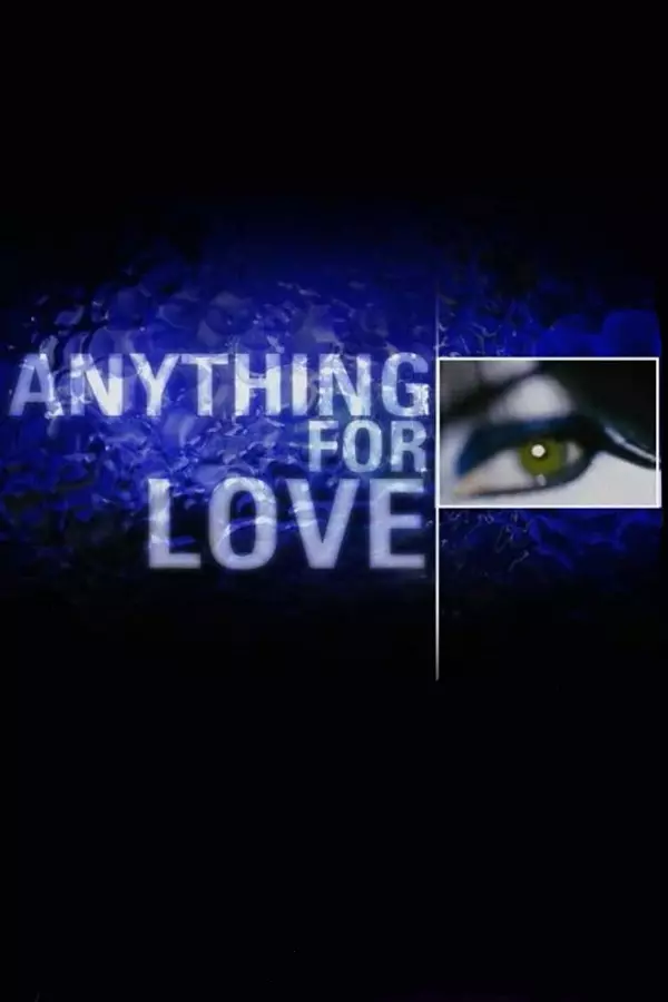 Anything for Love