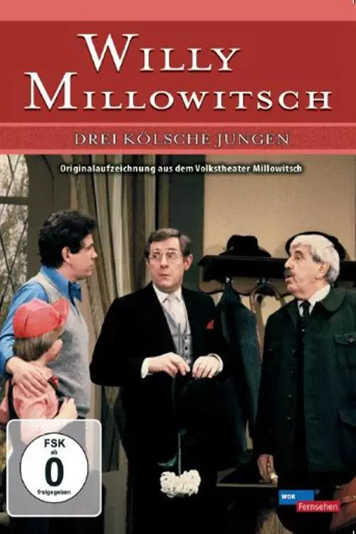 Millowitsch Theater - Drei kölsche Jungen