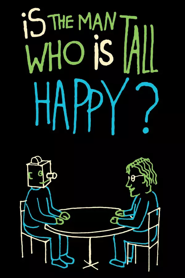 Is the Man Who Is Tall Happy?