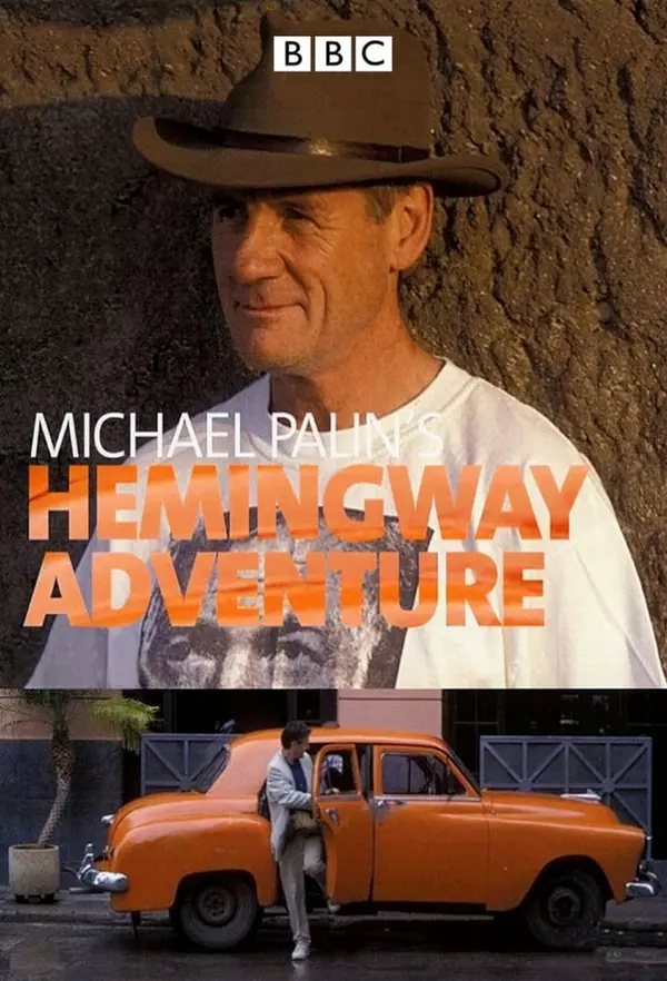 Michael Palin: Przygoda w stylu Hemingwaya