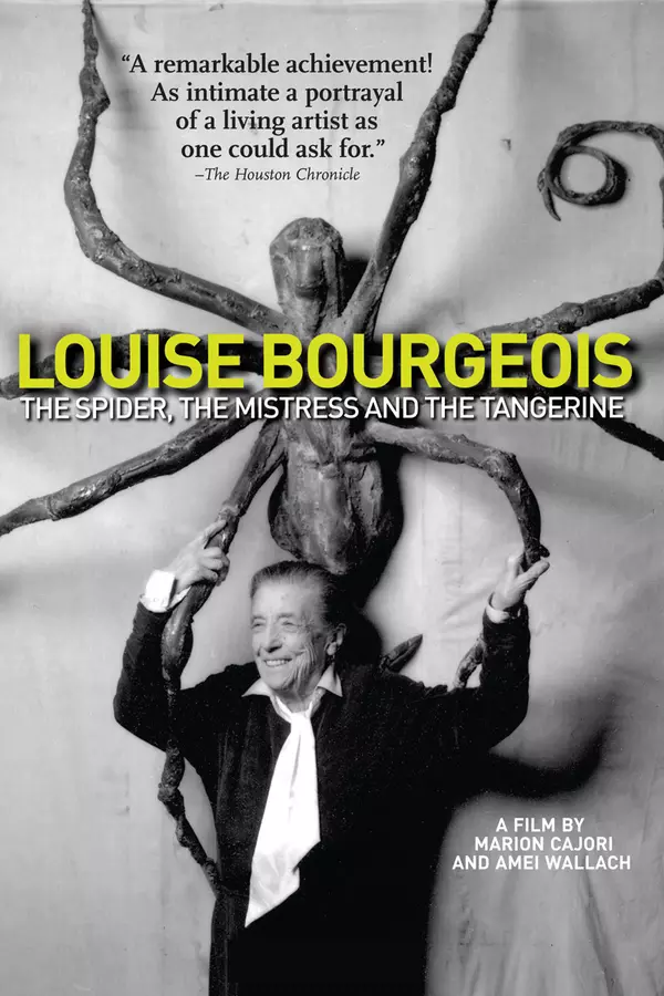 Louise Bourgeois: The Spider, The Mistress And The Tangerine