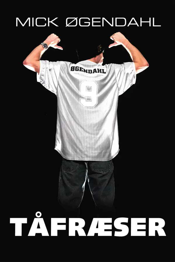 Mick Øgendahl: Tåfræser