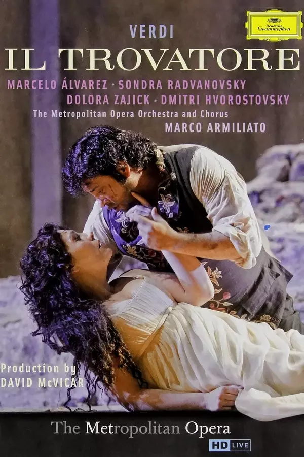 The Metropolitan Opera: Il Trovatore