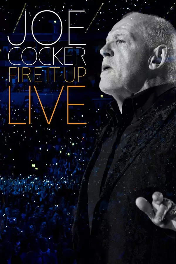 Joe Cocker: Fire It Up Live