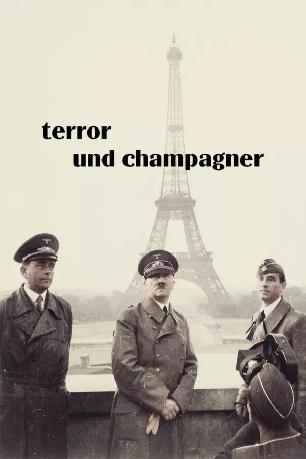 Terror und Champagner – Hitlers Stellvertreter in Paris