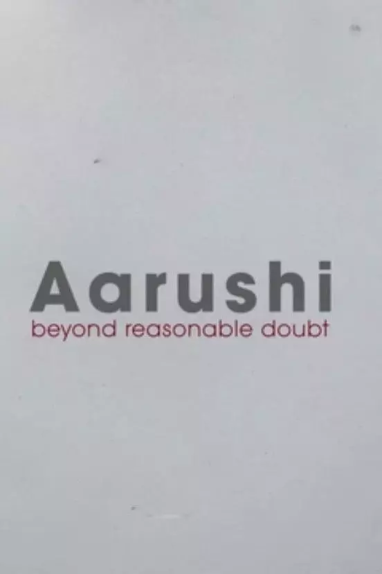 Aarushi: Beyond Reasonable Doubt