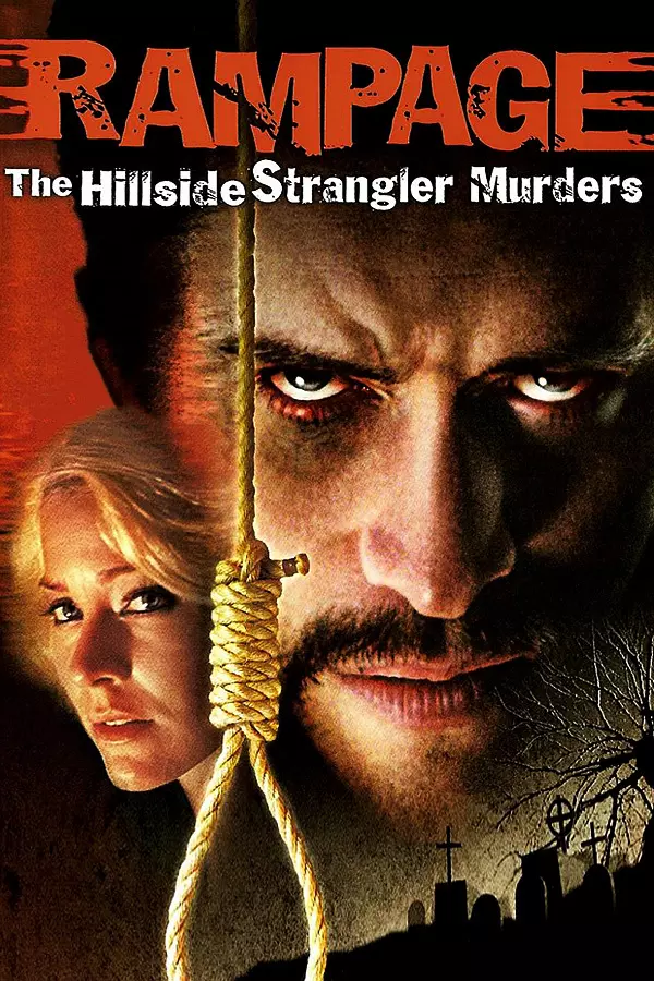 Rampage: The Hillside Strangler Murders
