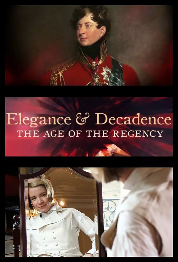 Elegance and Decadence: The Age of the Regency