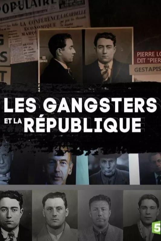 Les gangsters et la république