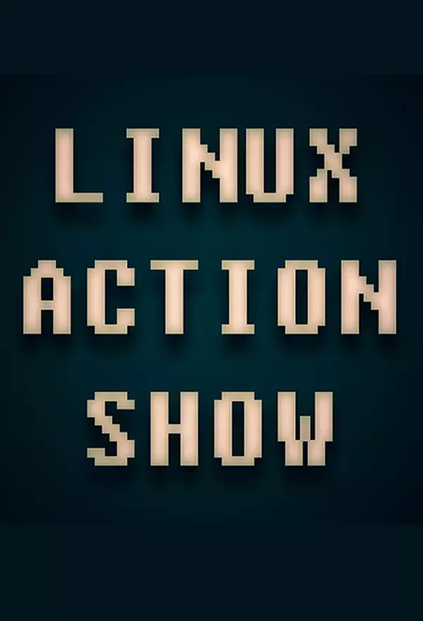 The Linux Action Show!