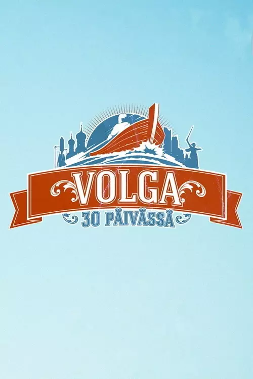 Volga 30 päivässä