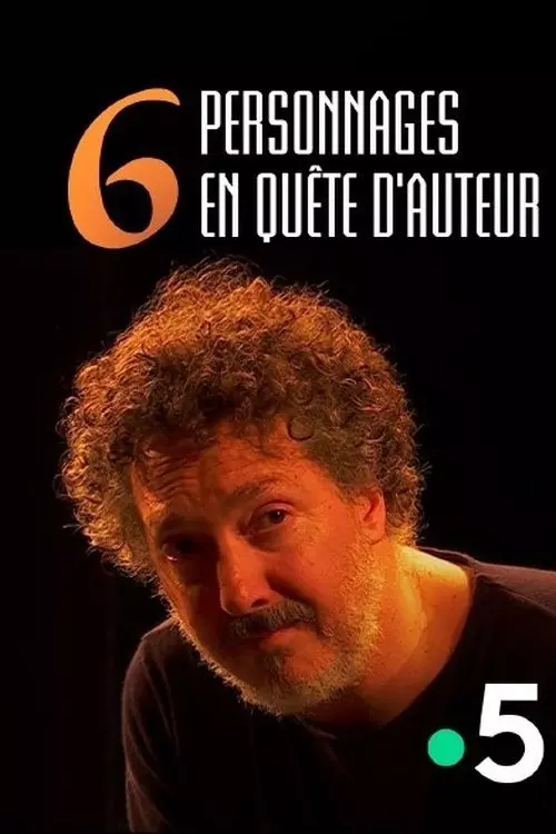 Six personnages en quête d'auteur
