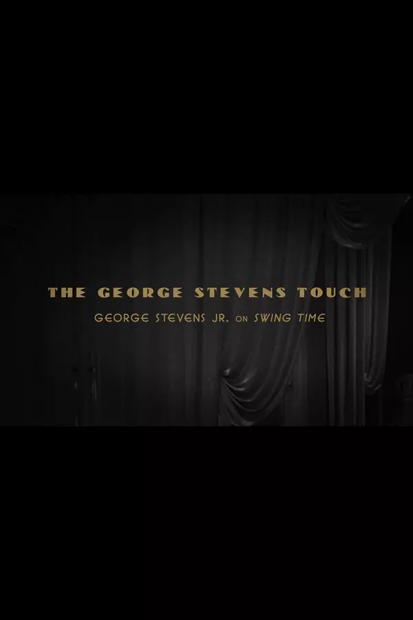 George Stevens Jr. On 'Swing Time'