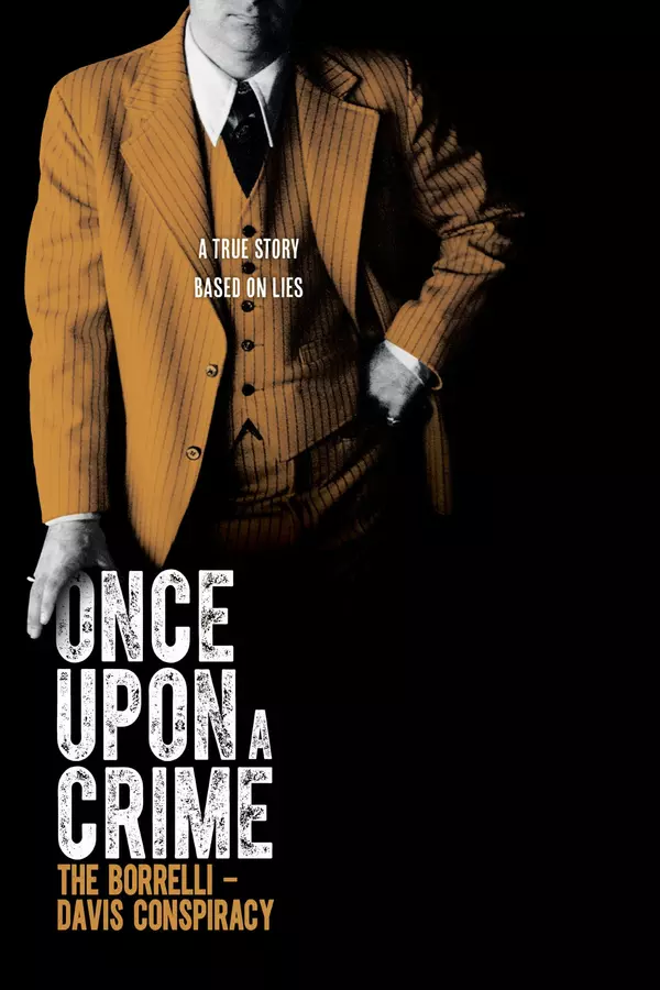 Once Upon a Crime: The Borrelli – Davis Conspiracy