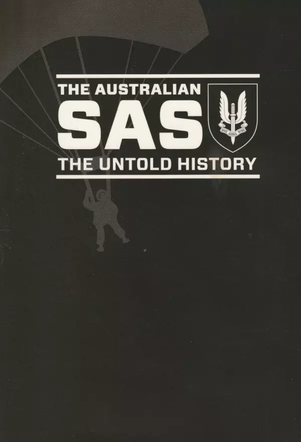 The Australian SAS: The Untold History