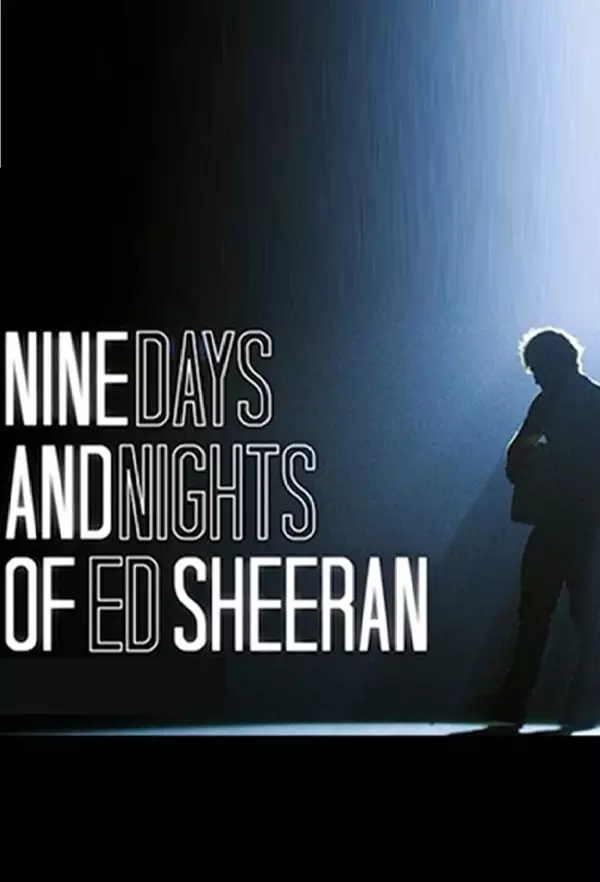 Nine Days and Nights of Ed Sheeran