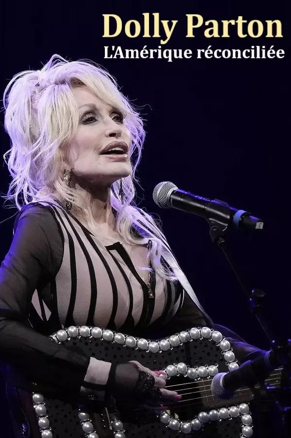Dolly Parton : L'Amérique réconciliée