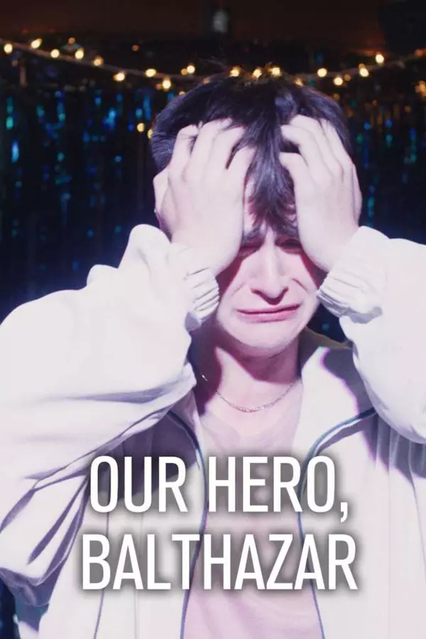 Our Hero, Balthazar