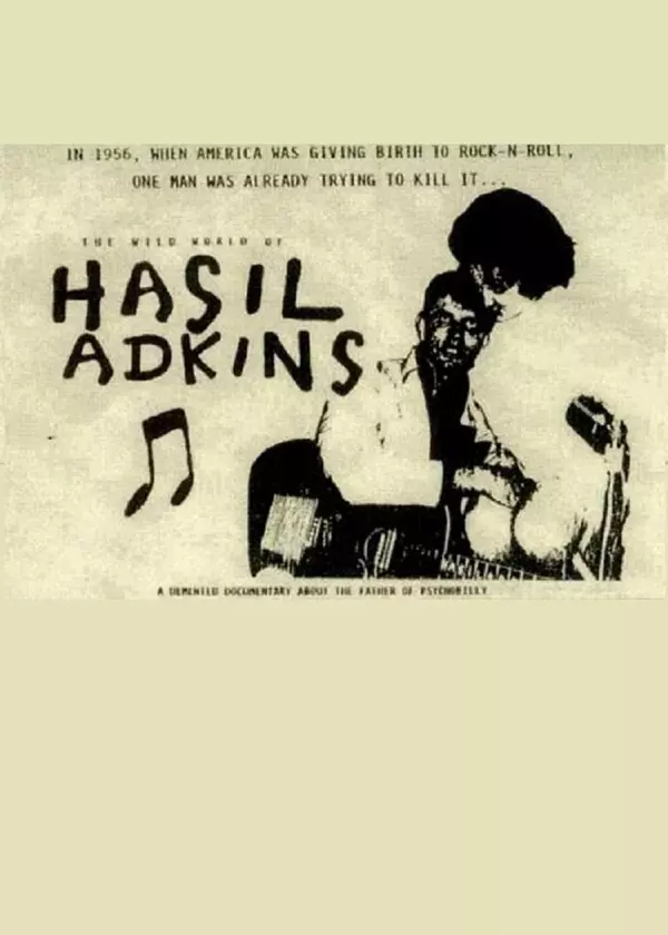 Hasil Adkins: The Wild World of Hasil Adkins