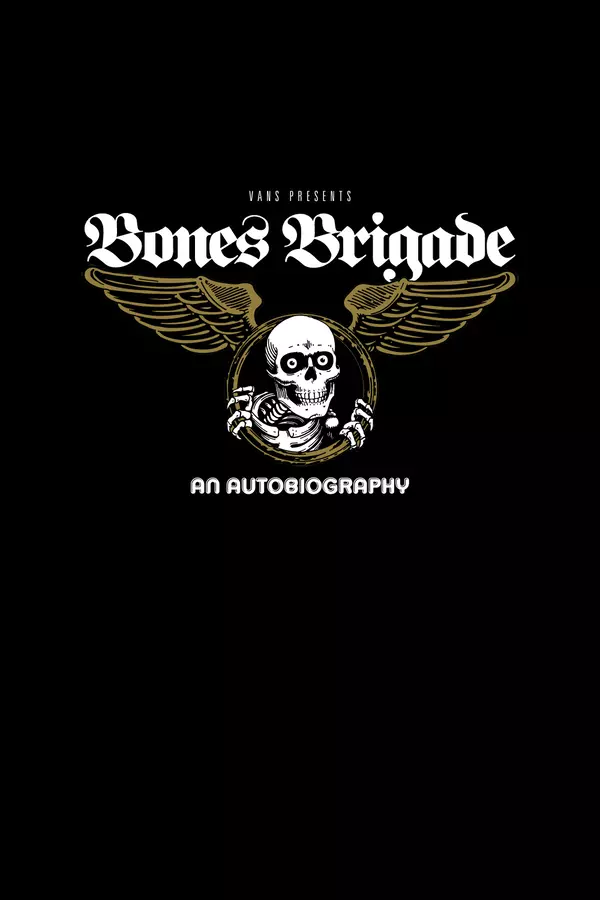 Bones Brigade: An Autobiography