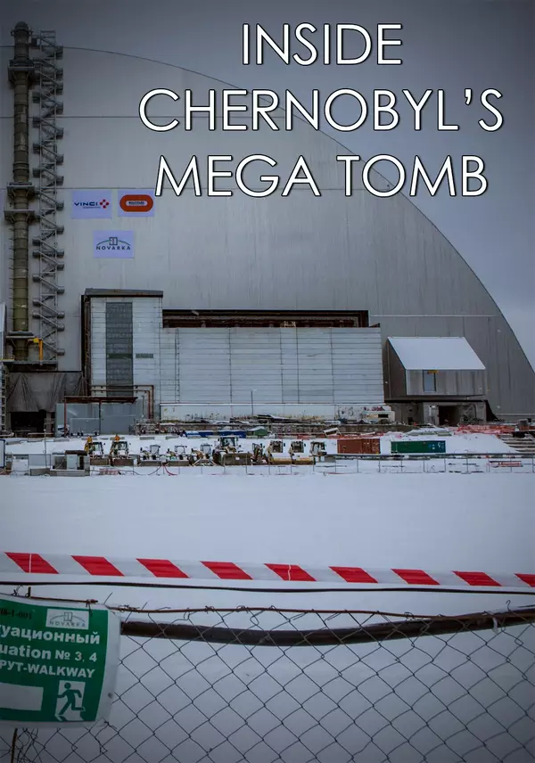 Inside Chernobyl's Mega Tomb