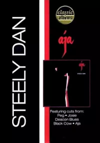 Classic Albums: Steely Dan - Aja