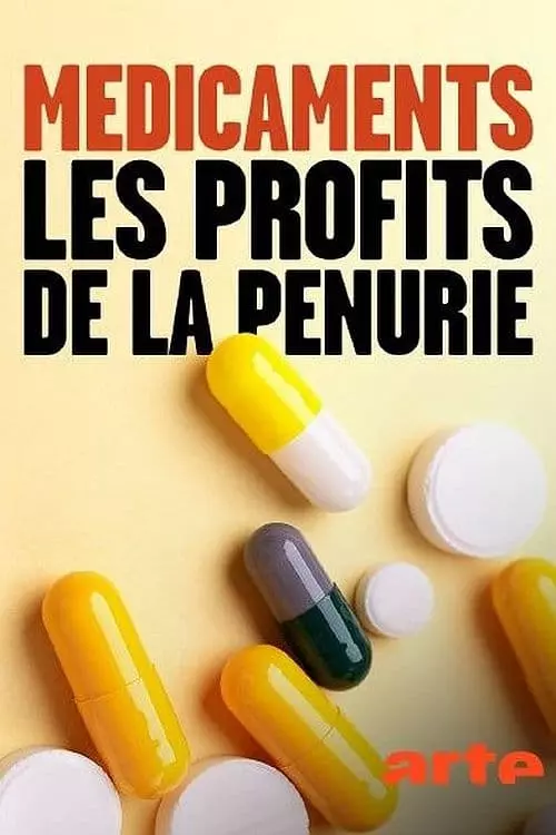 Médicaments : Les Profits de la pénurie