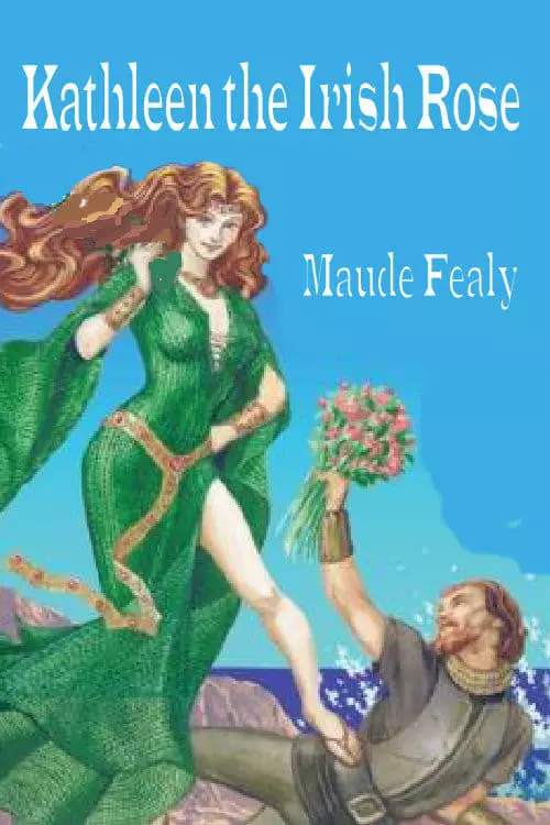 Kathleen the Irish Rose